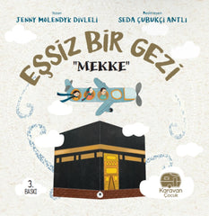 Eşsiz Bir Gezi "Mekke"