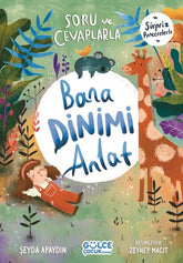 Soru Ve Cevaplarla Bana Dinimi Anlat