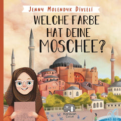 Welche Farbe Hat Deine Moschee? Islamisches Kinderbuch