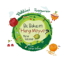 Rabbimi Tanıyorum 1 - Bil Bakalım Hangi Meyve