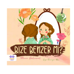 Bize Benzer mi ? Küçük Merve’nin Büyük Soruları 2