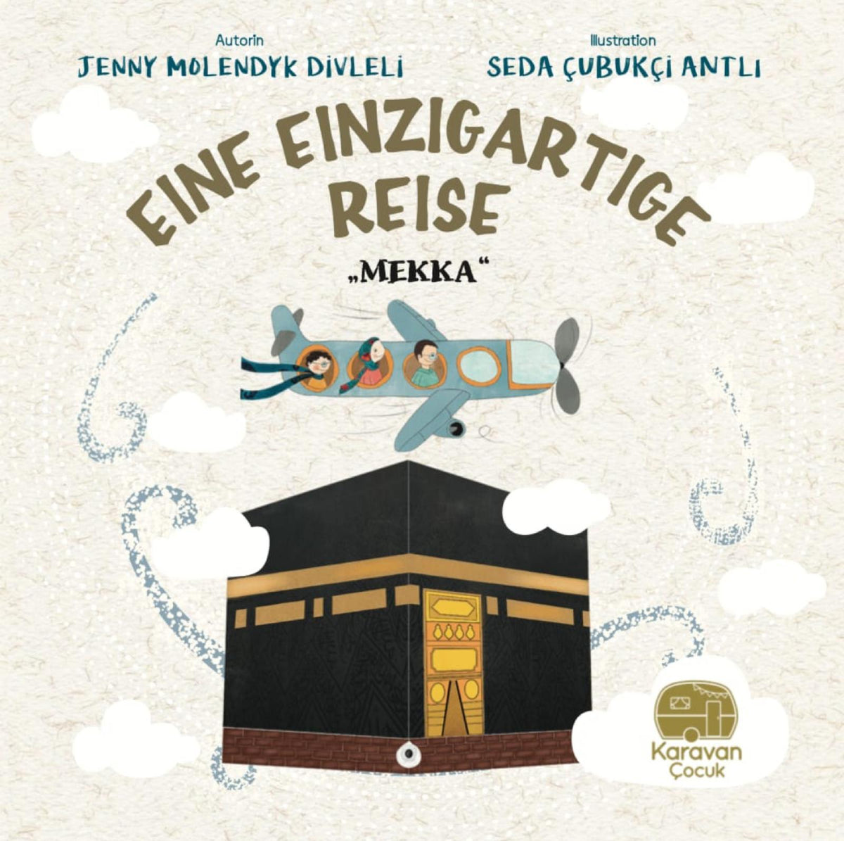 Eine Einzigartige Reise „MEKKA“,
Islamisches Kinderbuch