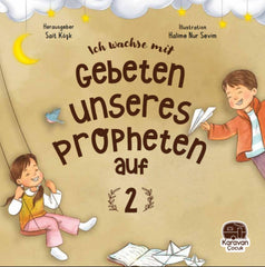 Ich Wachse Mit Gebeten Unseres Propheten Auf (2)                                  Islamisches Kinderbuch
