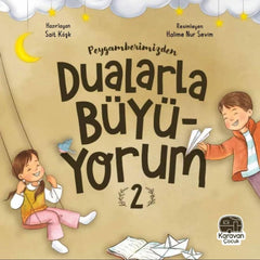 Peygamberimizden Dualarla Büyüyorum 2                            Islamischen Kinderbuch