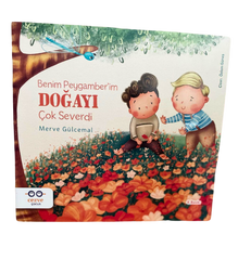 Benim Peygamber'im Doğayı Çok Severdi