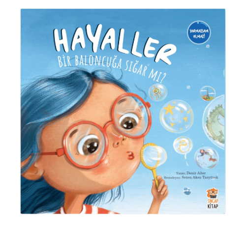 Hayaller Bir Baloncuğa Sığar Mı